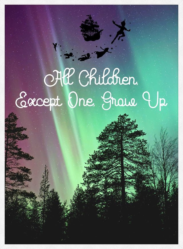 All Children Grow Up Peter Pan Neverland Print