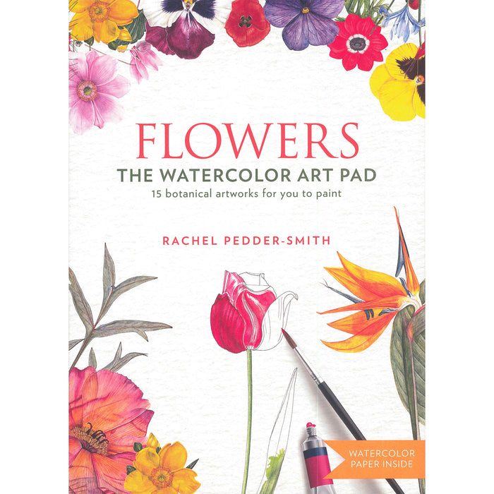 Cover of 'Flowers: The Watercolor Art Pad' featuring illustrations of various flowers and a watercolor brush with the author's name, Rachel Pedder-Smith, displayed.