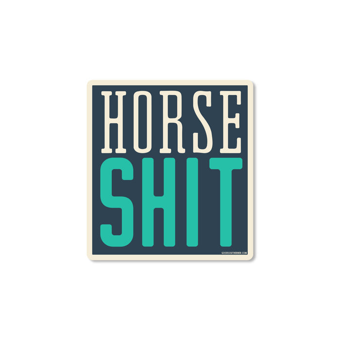Good Southerner - Horse Shit Sticker