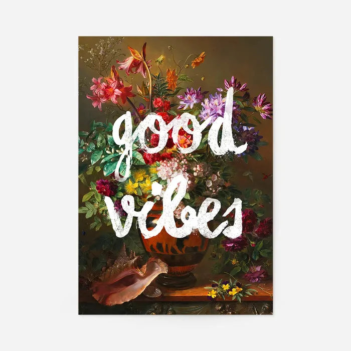 Good Vibes Floral Painting Altered Art Print