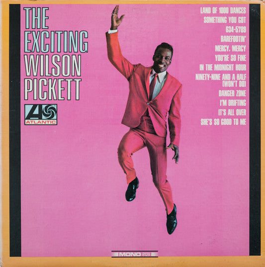 Wilson Pickett - The Exciting Wilson Pickett (LP) [US] 1st (Very Good Plus (VG+))